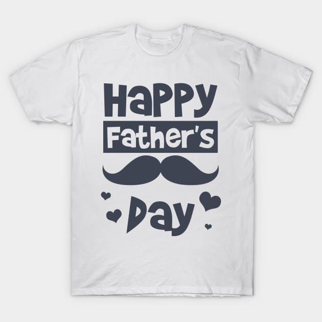 Happy Fathers Day T-Shirt by hallyupunch